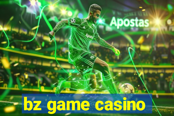 bz game casino