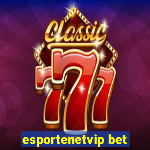 esportenetvip bet