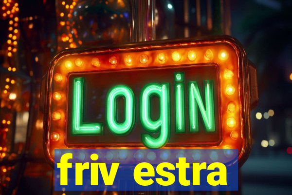 friv estra