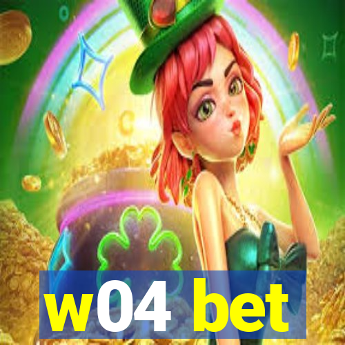 w04 bet