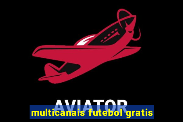 multicanais futebol gratis