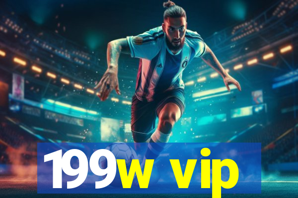 199w vip