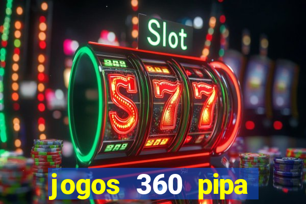 jogos 360 pipa combate 3d