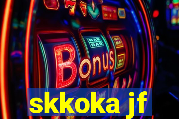 skkoka jf