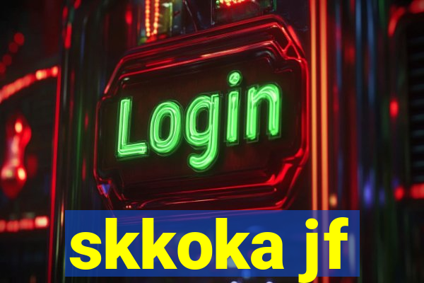 skkoka jf