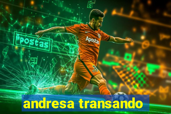 andresa transando
