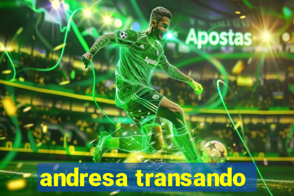 andresa transando