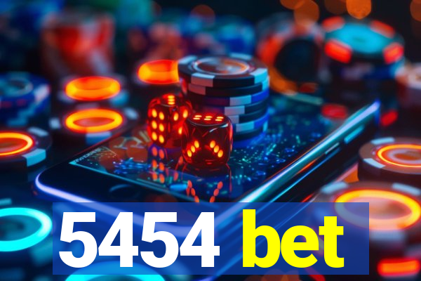 5454 bet