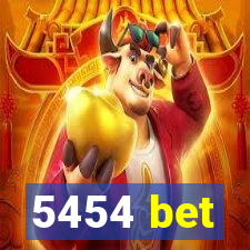 5454 bet
