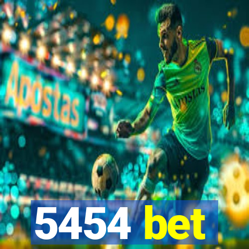 5454 bet