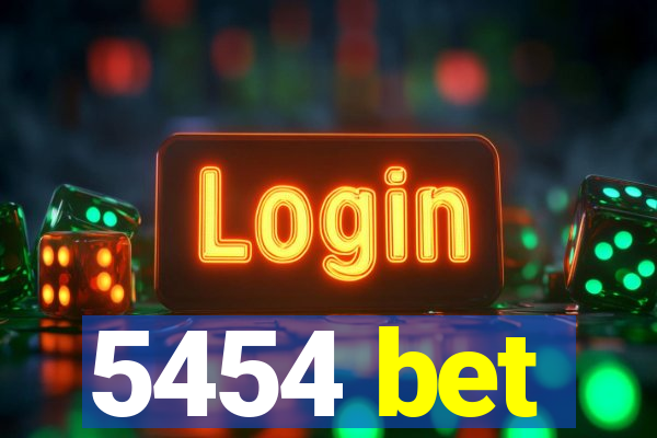 5454 bet