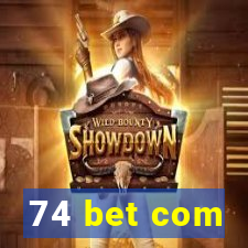 74 bet com
