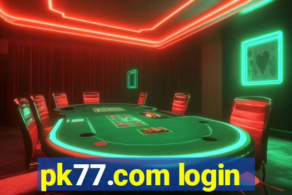 pk77.com login