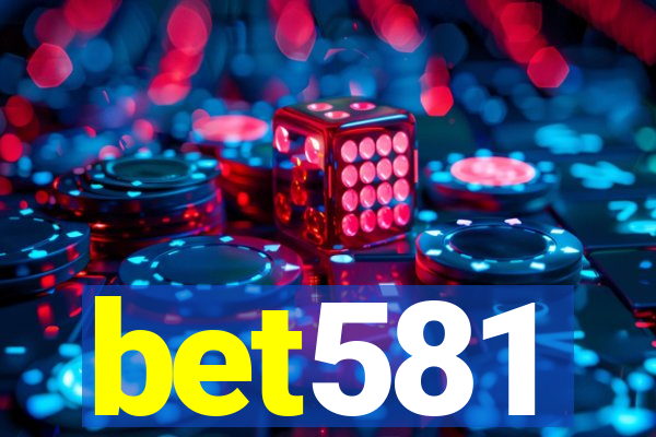 bet581