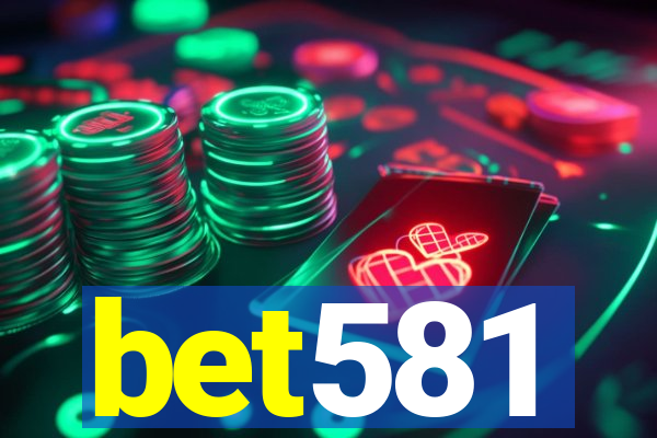 bet581