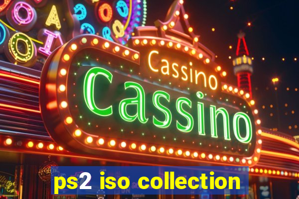 ps2 iso collection