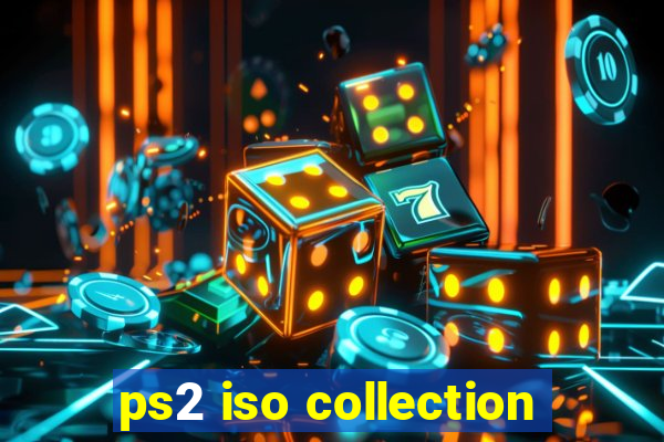 ps2 iso collection