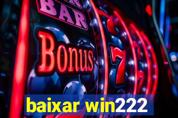 baixar win222