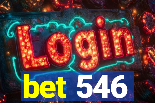 bet 546