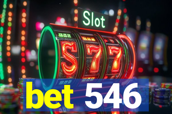 bet 546