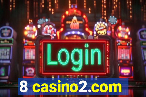 8 casino2.com