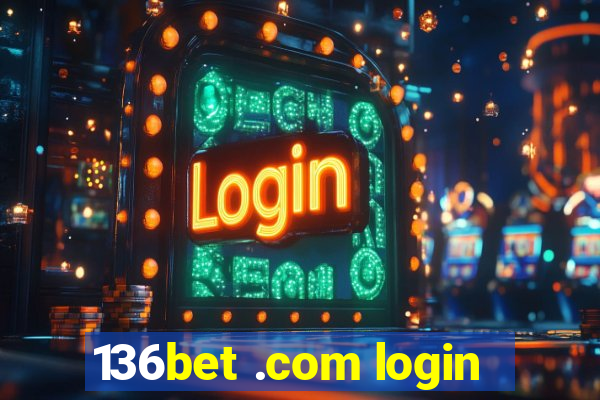 136bet .com login