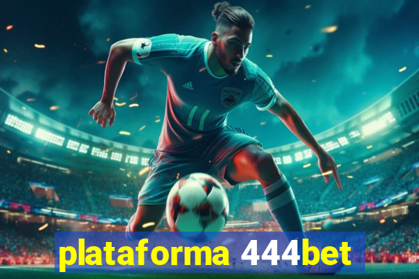plataforma 444bet