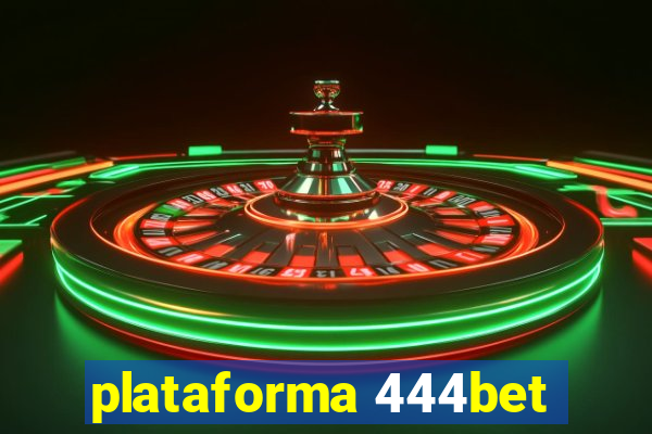 plataforma 444bet