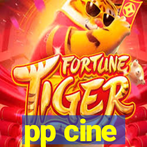 pp cine