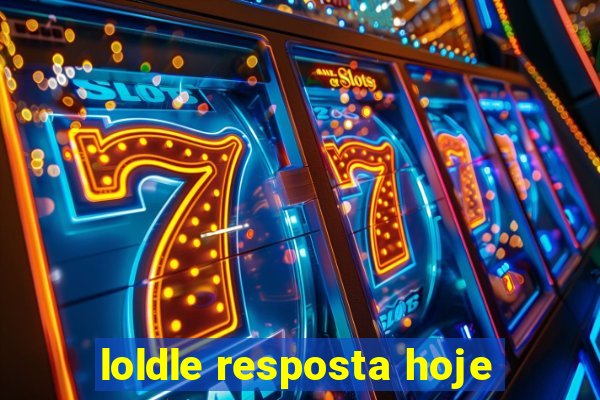 loldle resposta hoje