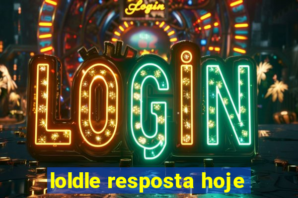 loldle resposta hoje