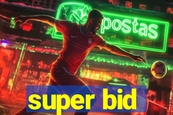 super bid