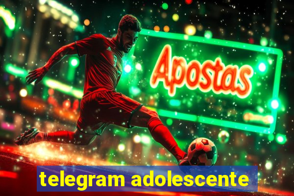 telegram adolescente