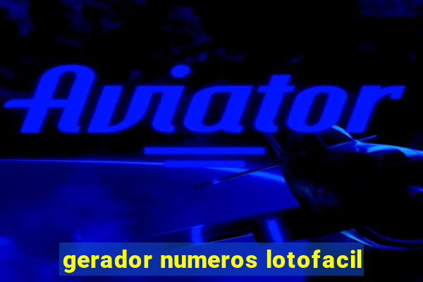 gerador numeros lotofacil