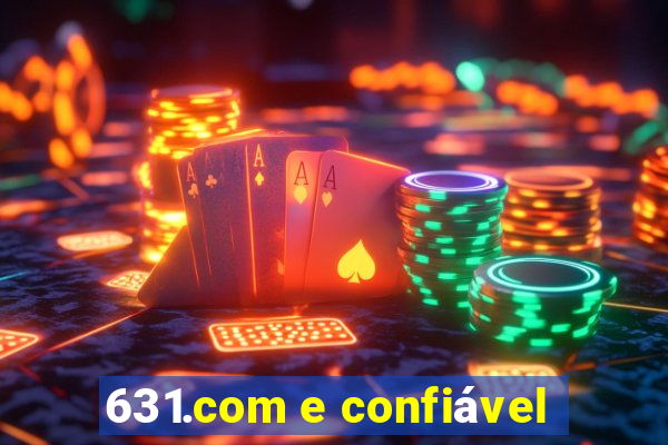 631.com e confiável