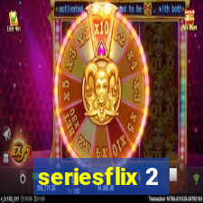 seriesflix 2