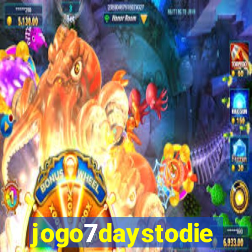 jogo7daystodie