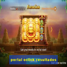 portal oclick resultados