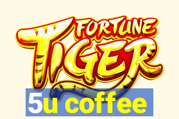 5u coffee