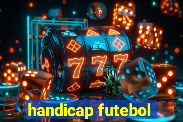 handicap futebol