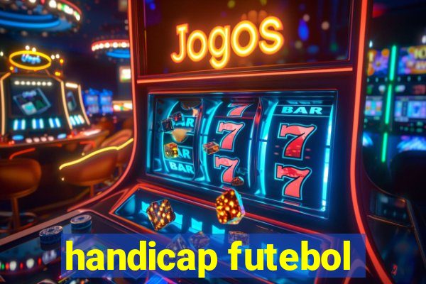 handicap futebol