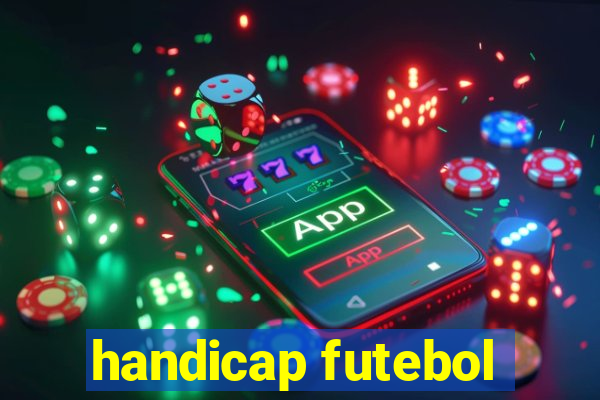 handicap futebol