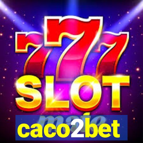 caco2bet