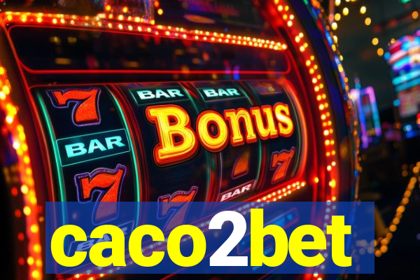 caco2bet