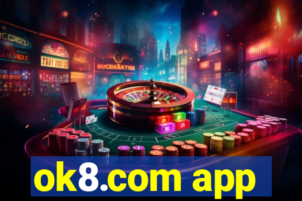 ok8.com app