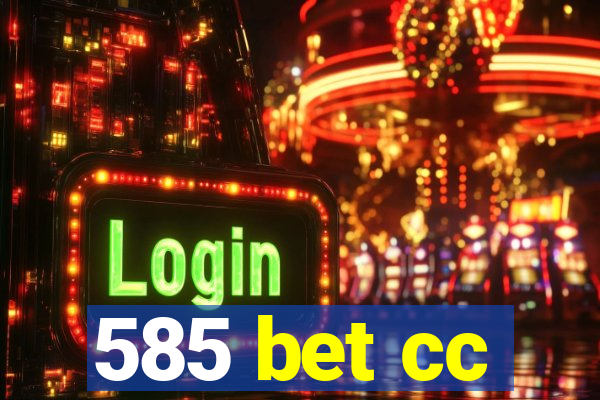 585 bet cc