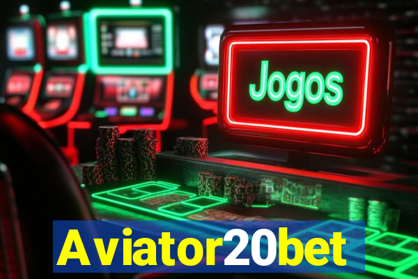 Aviator20bet