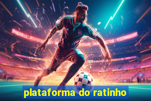 plataforma do ratinho