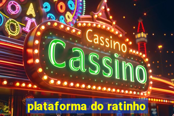 plataforma do ratinho