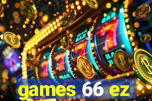 games 66 ez